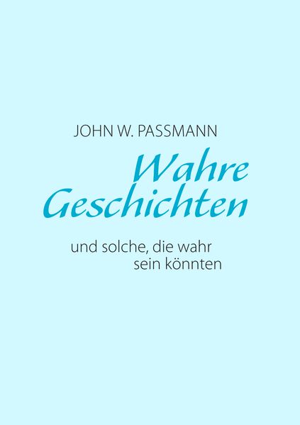 Cover von Wahre Geschichten und solche, die wahr sein könnten