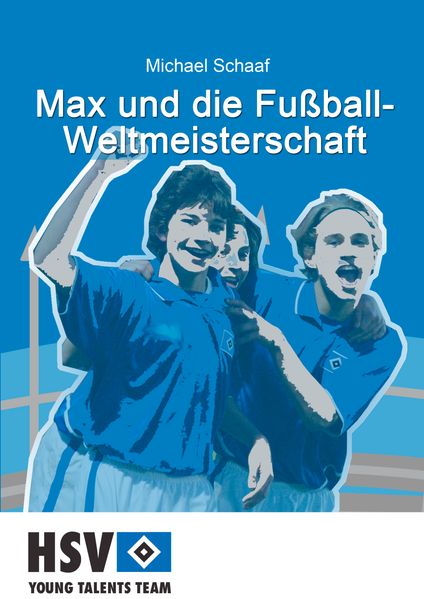 Cover von Max und die Fußball- Weltmeisterschaft