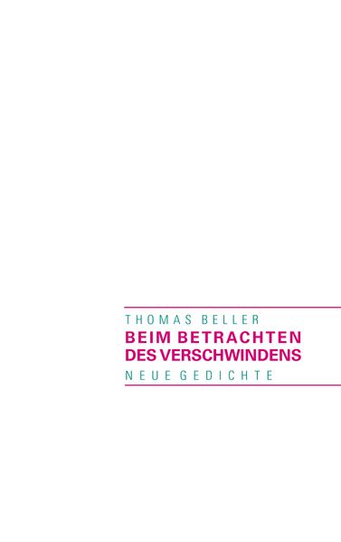 Cover von Beim Betrachten des Verschwindens