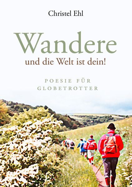 Cover von Wandere und die Welt ist dein!