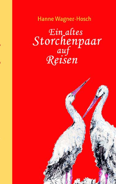 Cover von Ein altes Storchenpaar auf Reisen