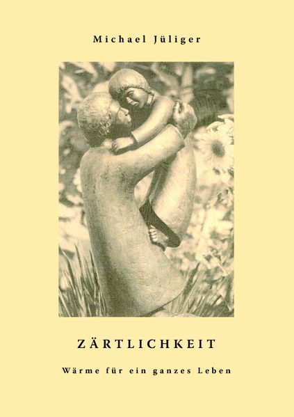 Cover von Zärtlichkeit – Wärme für ein ganzes Leben