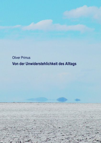 Cover von Von der Unwiderstehlichkeit des Alltags