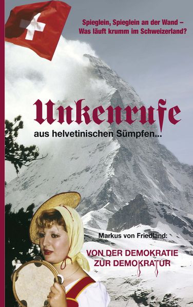 Cover von Unkenrufe aus helvetinischen Sümpfen