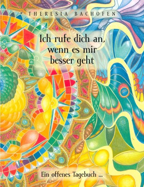 Cover von Ich rufe dich an, wenn es mir besser geht