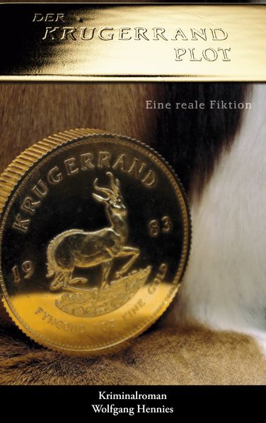 Cover von Der Krügerrand Plot – eine reale Fiktion