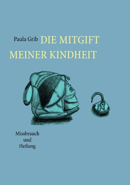 Cover von Die Mitgift meiner Kindheit