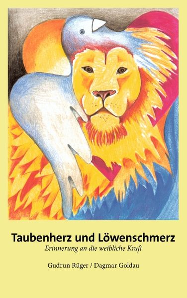 Cover von Taubenherz und Löwenschmerz