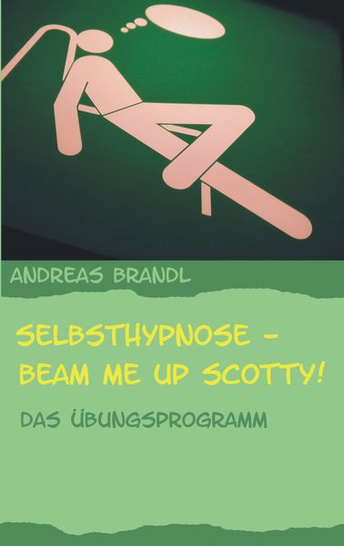 Cover von Selbsthypnose – Beam me up Scotty!