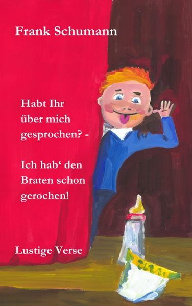 Cover von Habt Ihr über mich gesprochen? – Ich hab‘ den Braten schon gerochen!