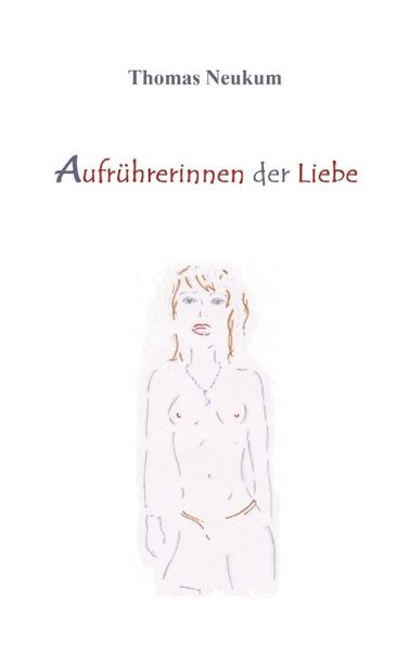 Cover von Aufrührerinnen der Liebe