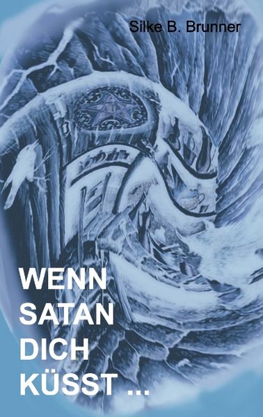 Cover von Wenn Satan dich küsst…