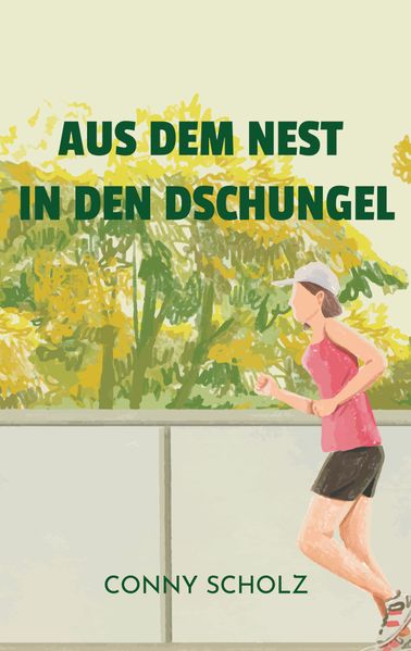 Cover von Aus dem Nest in den Dschungel