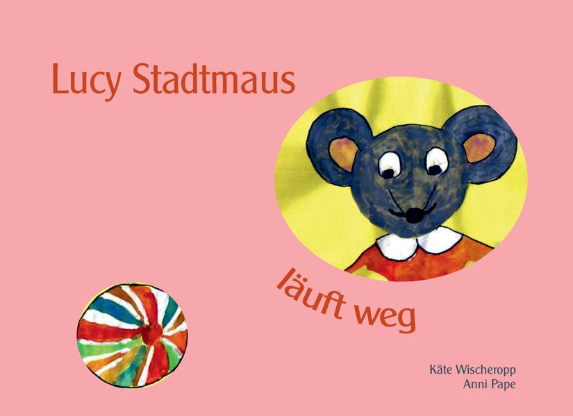 Cover von Lucy Stadtmaus läuft weg
