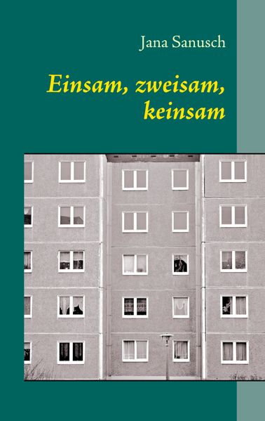 Cover von Einsam, zweisam, keinsam