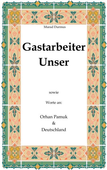 Cover von Gastarbeiter Unser.