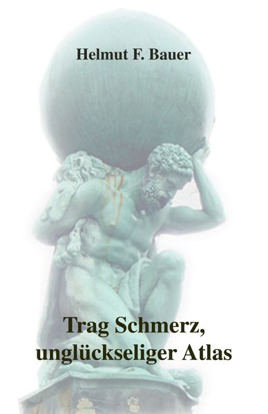 Cover von Trag Schmerz, unglückseliger Atlas