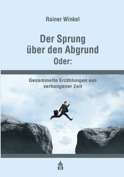 Cover von Der Sprung über den Abgrund. Oder: