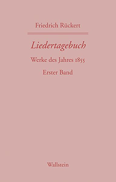 Cover von Friedrich Rückerts Werke. Historisch-kritische Ausgabe. Schweinfurter Edition / Liedertagebuch X