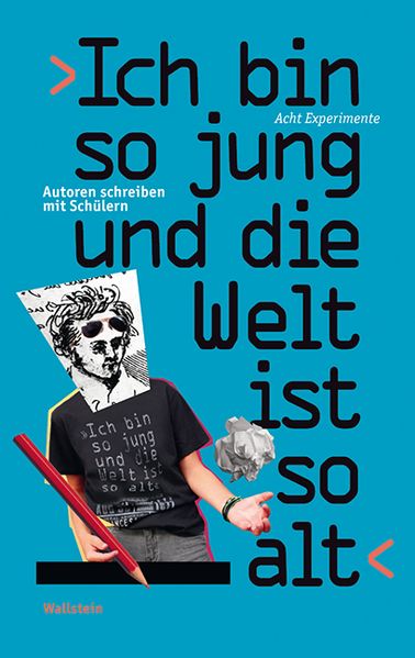 Cover von ›Ich bin so jung und die Welt ist so alt‹