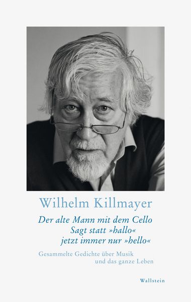 Cover von Der alte Mann mit dem Cello Sagt statt »hallo« jetzt immer nur »hello«