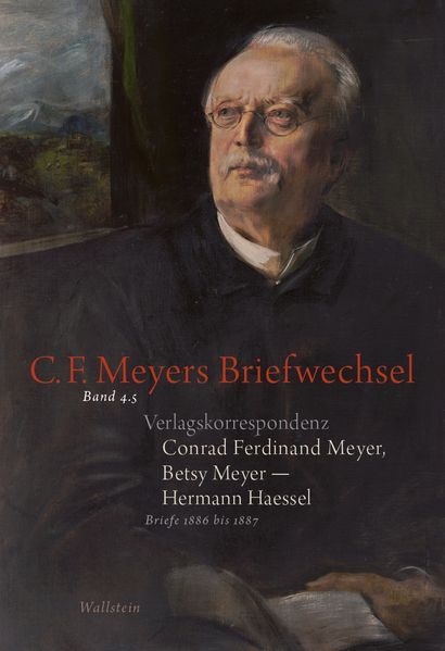 Cover von Verlagskorrespondenz: Conrad Ferdinand Meyer, Betsy Meyer – Hermann Haessel mit zugehörigen Briefwechseln und Verlagsdokumenten