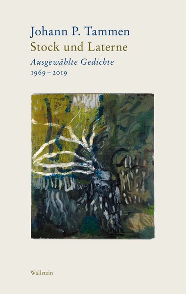 Cover von Bd. 1: Stock und Laterne Ausgewählte Gedichte 1969-2019 Bd. 2: Wind und Windporzellan Nachdichtungen. Von Guillaume Apollinaire bis Valentino Zeichen