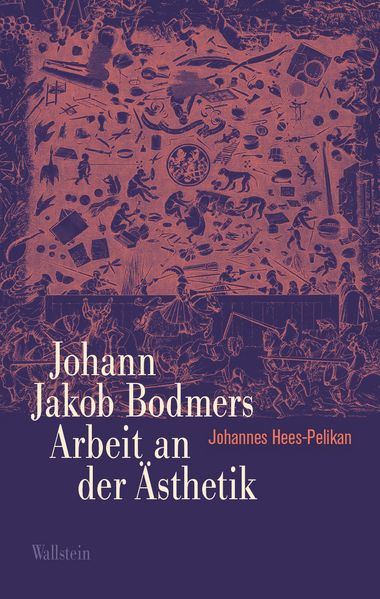 Cover von Johann Jakob Bodmers Arbeit an der Ästhetik