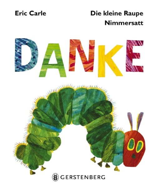 Cover von Die kleine Raupe Nimmersatt – Danke
