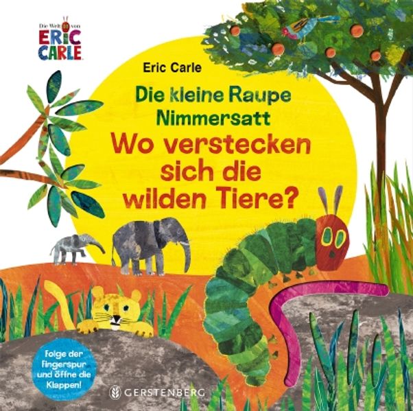 Cover von Die kleine Raupe Nimmersatt – Wo verstecken sich die wilden Tiere?