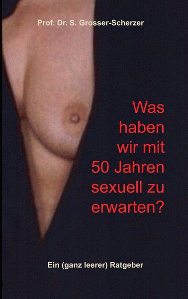 Cover von Was haben wir mit 50 Jahren sexuell zu erwarten?
