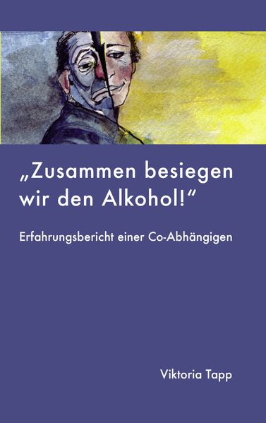 Cover von Zusammen besiegen wir den Alkohol