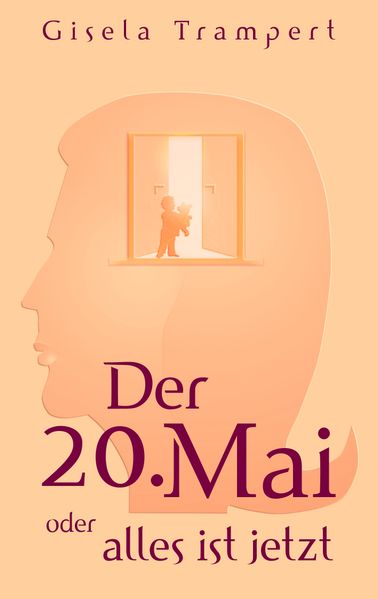 Cover von Der 20. Mai oder alles ist jetzt