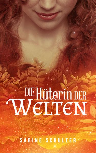 Cover von Die Hüterin der Welten