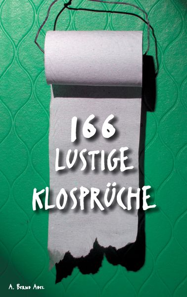 Cover von 166 lustige Klosprüche
