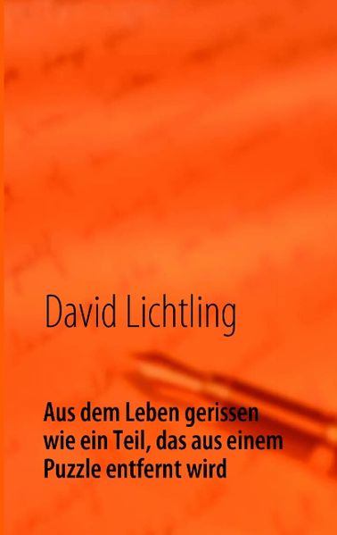 Cover von Aus dem Leben gerissen wie ein Teil, das aus einem Puzzle entfernt wird