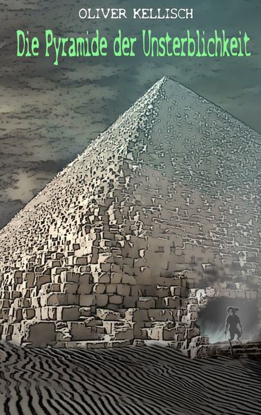 Cover von Die Pyramide der Unsterblichkeit
