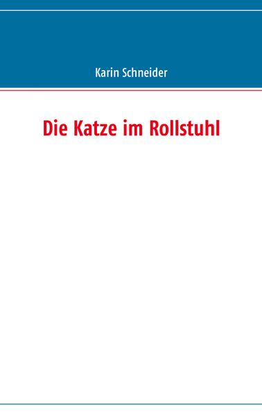Cover von Die Katze im Rollstuhl