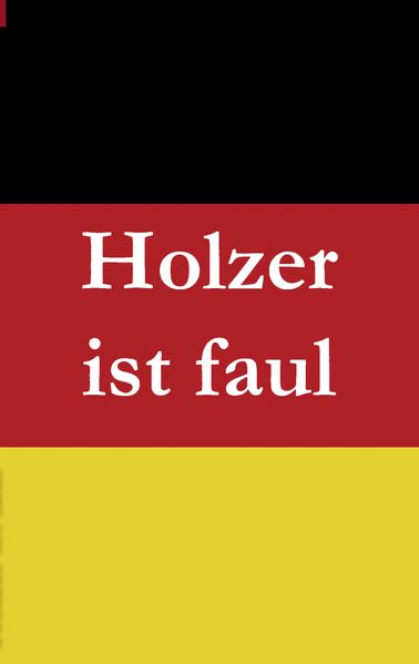 Cover von Holzer ist faul