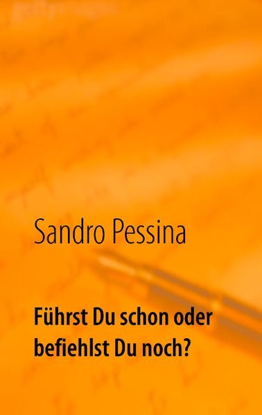 Cover von Führst Du schon oder befiehlst Du noch?