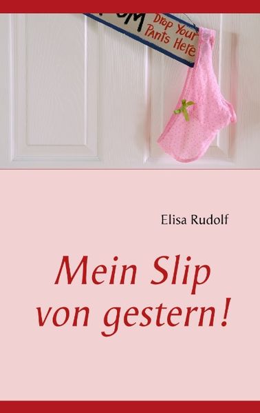 Cover von Mein Slip von gestern!