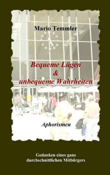Cover von Bequeme Lügen & unbequeme Wahrheiten