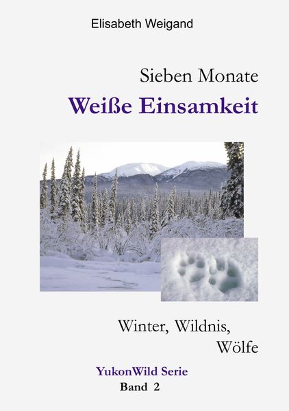 Cover von Sieben Monate Weiße Einsamkeit