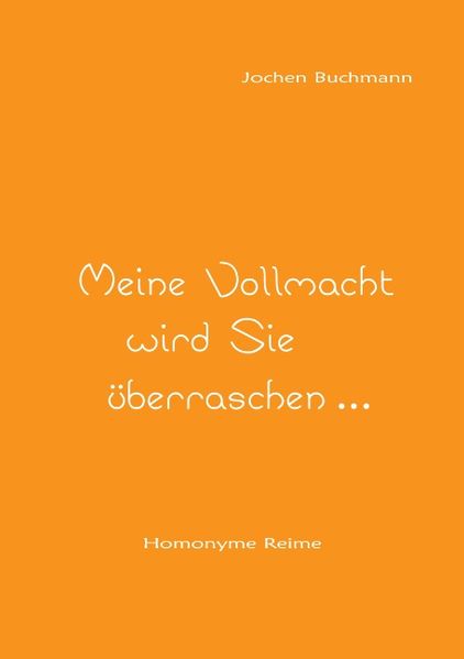 Cover von Meine Vollmacht wird Sie überraschen…