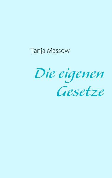 Cover von Die eigenen Gesetze