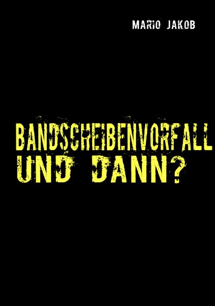 Cover von Bandscheibenvorfall und dann?