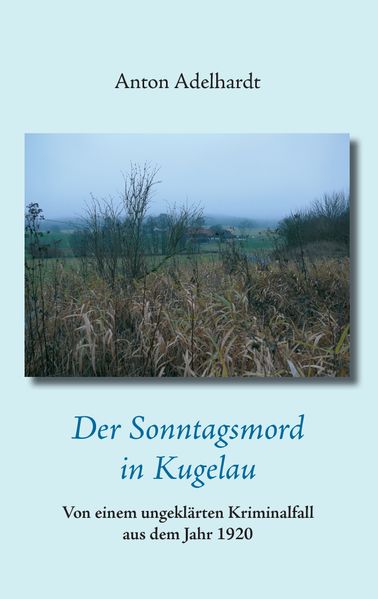 Cover von Der Sonntagsmord in Kugelau
