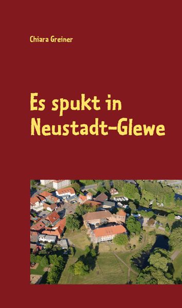 Cover von Es spukt in Neustadt-Glewe