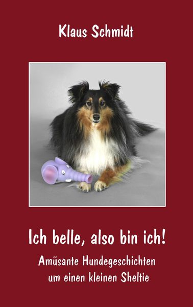Cover von Ich belle, also bin ich!