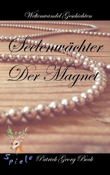 Cover von Seelenwächter – Der Magnet